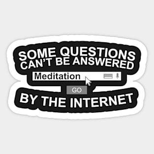 Some Questions Can't Be Answered By The Internet Sticker